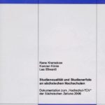 Studienqualität und Studienerfolg an sächsischen Hochschulen. Dokumentation zum „Hochschul-TÜV“ der Sächsischen Zeitung 2006