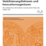 Stabilisierungsfaktoren und Innovationsagenturen. Die ostdeutschen Hochschulen und die zweite Phase des Aufbau Ost