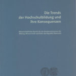Die Trends der Hochschulbildung und ihre Konsequenzen. Wissenschaftlicher Bericht für das Bundesministerium für Bildung, Wissenschaft und Kultur der Republik Österreich