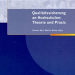 Qualitätssicherung an Hochschulen: Theorie und Praxis
