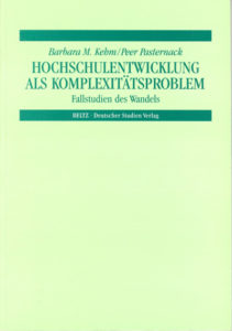 Hochschulentwicklung als Komplexitätsproblem. Fallstudien des Wandels