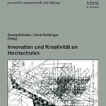 die hochschule 1/2010: Innovation und Kreativität an Hochschulen