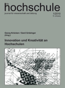 die hochschule 1/2010: Innovation und Kreativität an Hochschulen