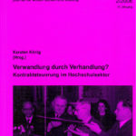 die hochschule 2/2006: Verwandlung durch Verhandlung? Kontraktsteuerung im Hochschulsektor