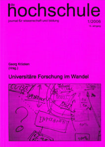 die hochschule 1/2006: Universitäre Forschung im Wandel