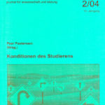 die hochschule 2/2004: Konditionen des Studierens: Unaufgelöste Widersprüche aktueller Reformideen