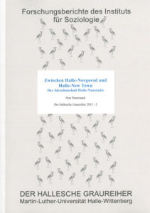 Zwischen Halle-Novgorod und Halle-New Town. Der Ideenhaushalt Halle-Neustadts