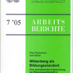 Wittenberg als Bildungsstandort. Eine exemplarische Untersuchung zur Wissensgesellschaft in geografischen Randlagen. Gutachten zum IBA-„Stadtumbau Sachsen-Anhalt 2010“-Prozess