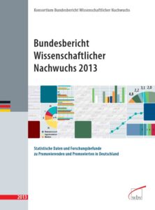 Bundesbericht Wissenschaftlicher Nachwuchs 2013