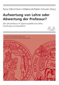 Aufwertung von Lehre oder Abwertung der Professur?