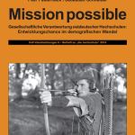 Mission possible – Gesellschaftliche Verantwortung ostdeutscher Hochschulen