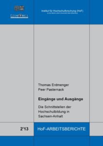 Eingänge und Ausgänge. Die Schnittstellen der Hochschulbildung in Sachsen-Anhalt
