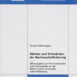 Stärken und Schwächen der Nachwuchsförderung. Meinungsbild von Promovierenden und Promovierten an der Martin-Luther-Universität