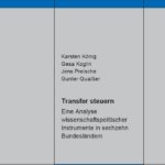 Transfer steuern – Eine Analyse wissenschaftspolitischer Instrumente in den Bundesländern