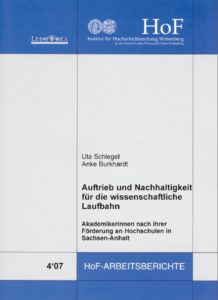 Auftrieb und Nachhaltigkeit für die wissenschaftliche Laufbahn: Akademikerinnen nach ihrer Förderung an Hochschulen in Sachsen-Anhalt