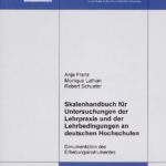 Skalenhandbuch für Untersuchungen der Lehrpraxis und der Lehrbedingungen an deutschen Hochschulen
