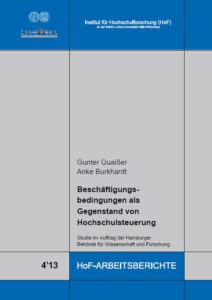 Beschäftigungsbedingungen als Gegenstand von Hochschulsteuerung. Studie im Auftrag der Hamburger Behörde für Wissenschaft und Forschung
