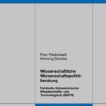 Wissenschaftliche Wissenschaftspolitikberatung. Fallstudie Schweizerischer Wissenschafts- und Technologierat (SWTR)