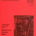 die hochschule 2/2003: Warten auf Gender Mainstreaming. Gleichstellungspolitik im Hochschulbereich