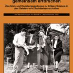 Kultur und Gesellschaft gemeinsam erforschen. Citizen Science in den Geistes- und Sozialwissenschaften