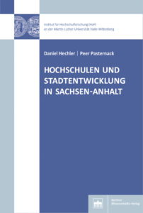 Hochschulen und Stadtentwicklung in Sachsen-Anhalt