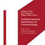 Verbünde deutscher Hochschulen zur Lehrentwicklung. Analyse der Rahmenbedingungen und Gelingensfaktoren