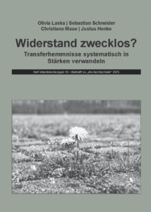 Widerstand zwecklos? Transferhemmnisse systematisch in Stärken verwandeln