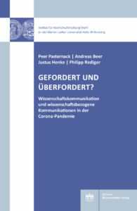 Gefordert und überfordert? Wissenschaftskommunikation und wissenschaftsbezogene Kommunikationen in der Corona-Pandemie